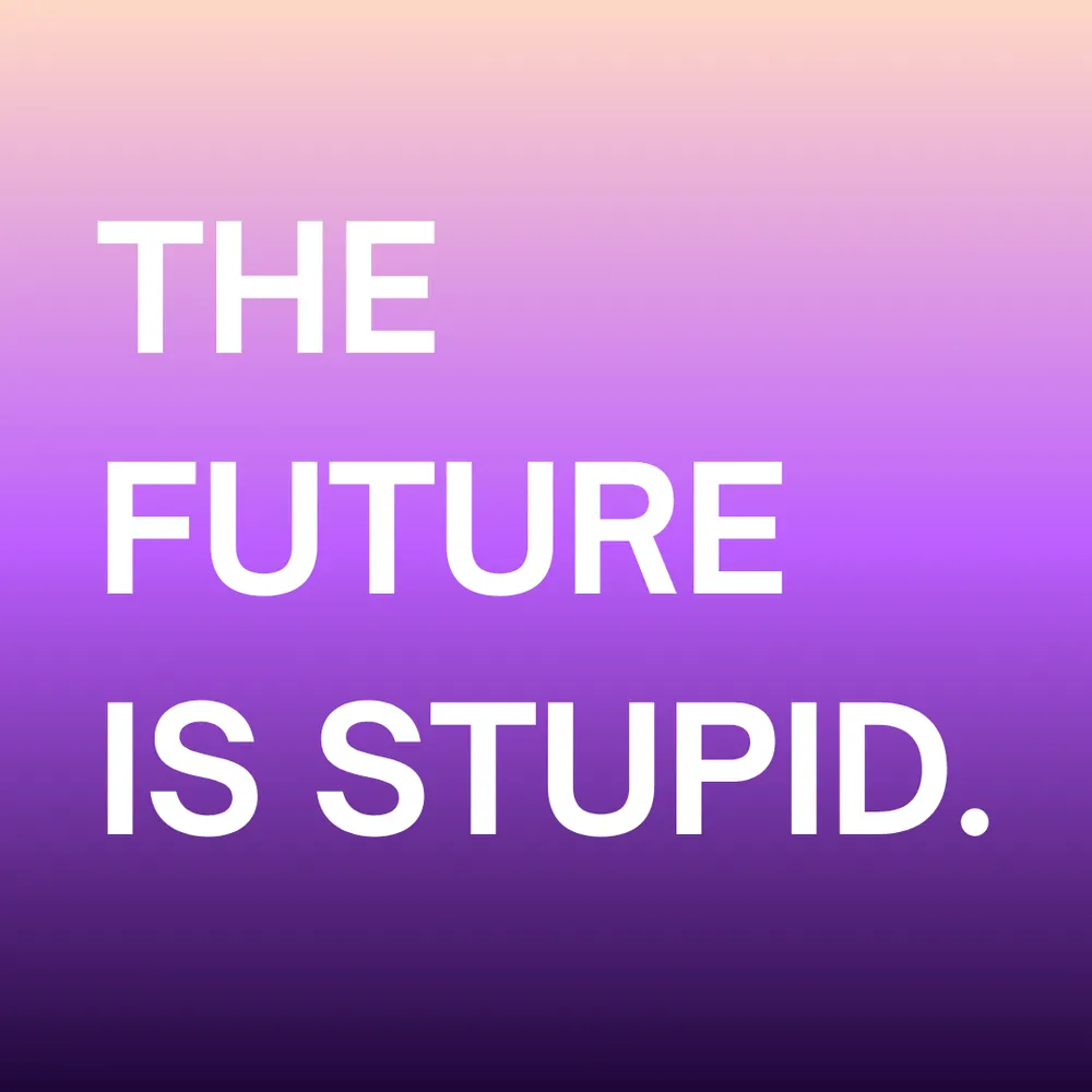 stupidfuture.bsky.social's profile picture